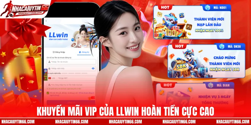 Khuyến mãi VIP của LLWIN hoàn tiền cực cao